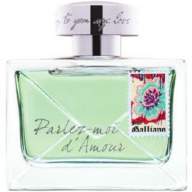 John Galliano Parlez-Moi d`Amour Eau Fraiche